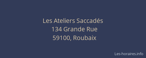 Les Ateliers Saccadés