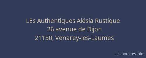 LEs Authentiques Al&eacute;sia Rustique