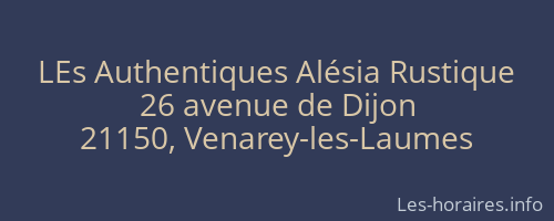 LEs Authentiques Alésia Rustique