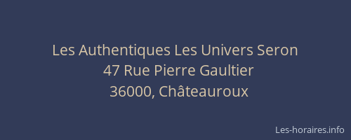 Les Authentiques Les Univers Seron