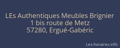 LEs Authentiques Meubles Brignier