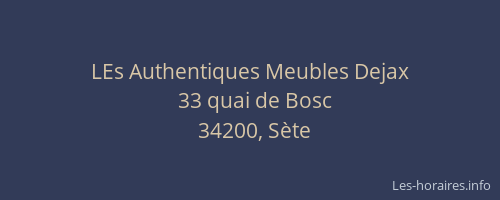 LEs Authentiques Meubles Dejax