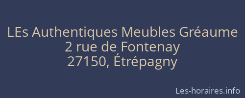 LEs Authentiques Meubles Gréaume