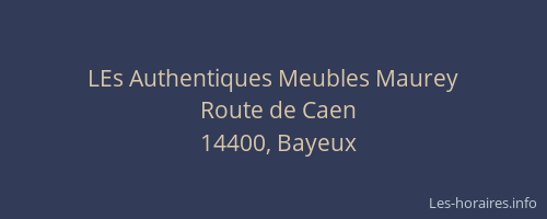 LEs Authentiques Meubles Maurey