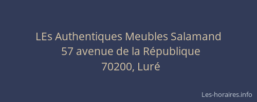 LEs Authentiques Meubles Salamand