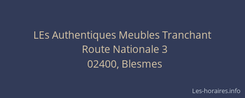 LEs Authentiques Meubles Tranchant