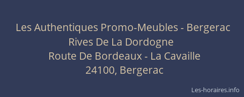 Les Authentiques Promo-Meubles - Bergerac Rives De La Dordogne