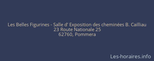 Les Belles Figurines - Salle d' Exposition des cheminées B. Cailliau