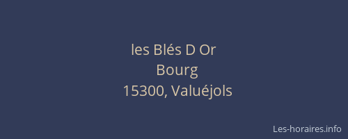 les Bl&eacute;s D Or
