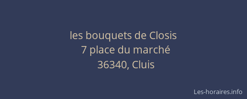 les bouquets de Closis