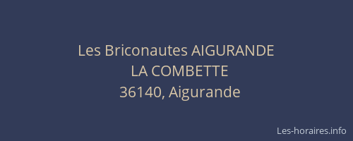 Les Briconautes AIGURANDE