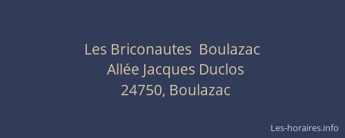 Les Briconautes  Boulazac