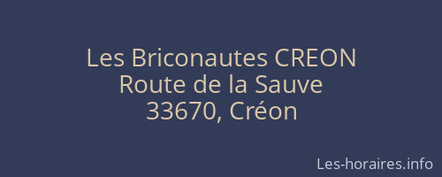 Les Briconautes CREON