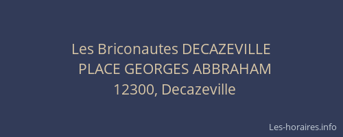 Les Briconautes DECAZEVILLE