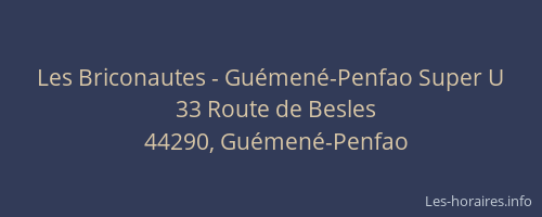 Les Briconautes - Guémené-Penfao Super U