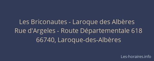 Les Briconautes - Laroque des Alb&egrave;res