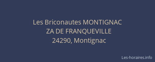 Les Briconautes MONTIGNAC