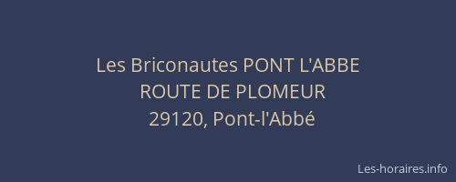 Les Briconautes PONT L'ABBE