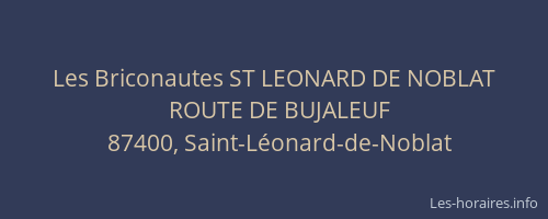 Les Briconautes ST LEONARD DE NOBLAT