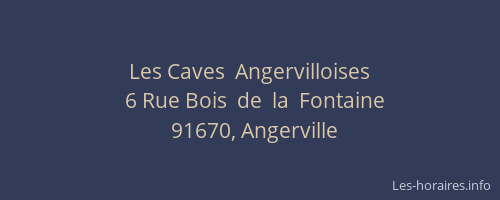 Les Caves  Angervilloises