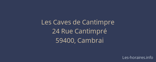 Les Caves de Cantimpre