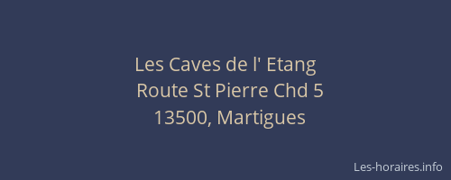 Les Caves de l' Etang