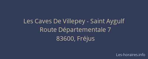 Les Caves De Villepey - Saint Aygulf