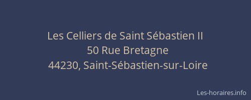 Les Celliers de Saint Sébastien II