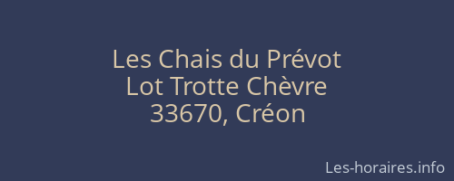 Les Chais du Pr&eacute;vot