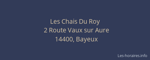 Les Chais Du Roy
