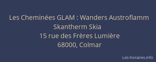 Les Cheminées GLAM : Wanders Austroflamm Skantherm Skia