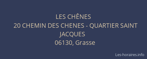 LES CHÊNES