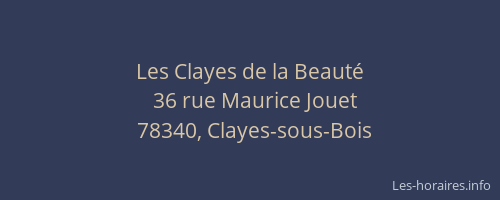 Les Clayes de la Beaut&eacute;