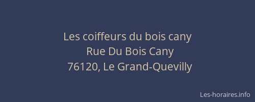Les coiffeurs du bois cany