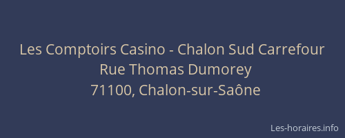 Les Comptoirs Casino - Chalon Sud Carrefour