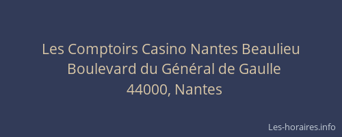 Les Comptoirs Casino Nantes Beaulieu