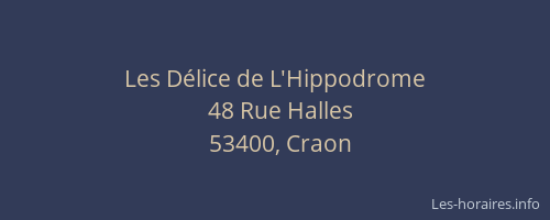 Les D&eacute;lice de L'Hippodrome