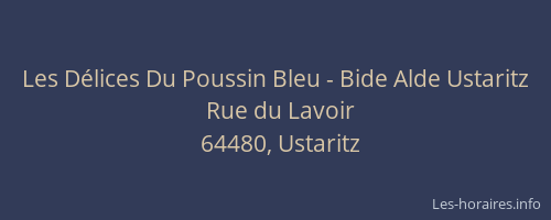 Les D&eacute;lices Du Poussin Bleu - Bide Alde Ustaritz