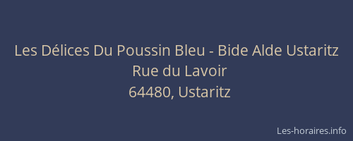 Les Délices Du Poussin Bleu - Bide Alde Ustaritz