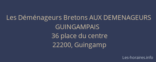 Les D&eacute;m&eacute;nageurs Bretons AUX DEMENAGEURS GUINGAMPAIS