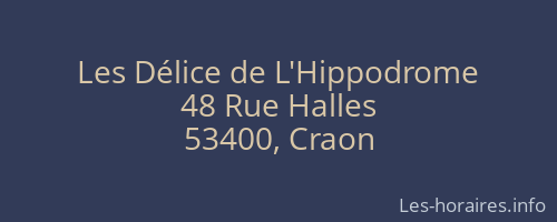 Les Délice de L'Hippodrome
