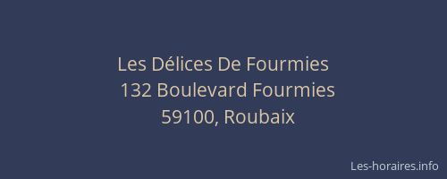 Les Délices De Fourmies