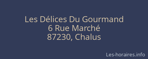 Les Délices Du Gourmand