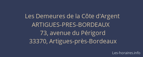 Les Demeures de la C&ocirc;te d'Argent ARTIGUES-PRES-BORDEAUX