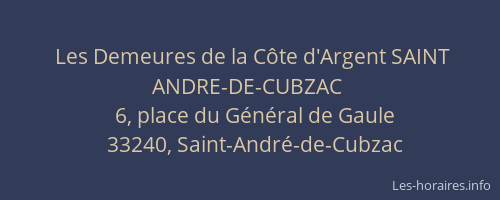 Les Demeures de la Côte d'Argent SAINT ANDRE-DE-CUBZAC