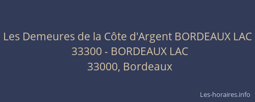 Les Demeures de la Côte d'Argent BORDEAUX LAC