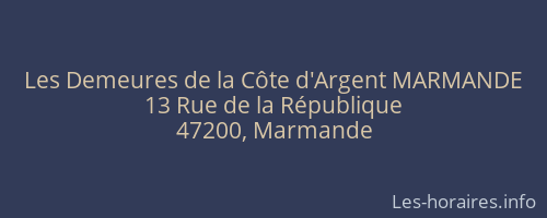 Les Demeures de la Côte d'Argent MARMANDE