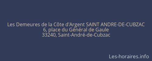 Les Demeures de la Côte d'Argent SAINT ANDRE-DE-CUBZAC