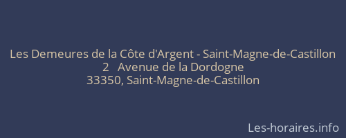 Les Demeures de la Côte d'Argent - Saint-Magne-de-Castillon