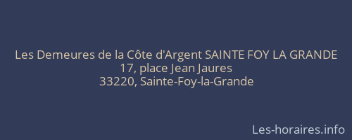 Les Demeures de la Côte d'Argent SAINTE FOY LA GRANDE